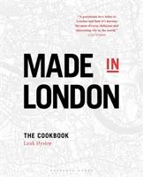 Made in London - Das Kochbuch - Made in London - The Cookbook