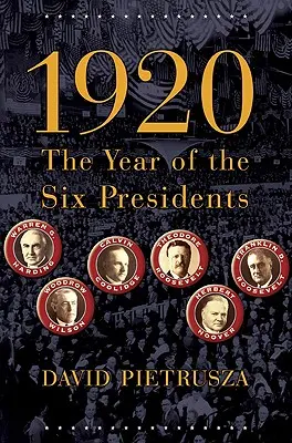 1920: Das Jahr der sechs Präsidenten - 1920: The Year of the Six Presidents