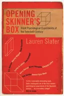 Opening Skinner's Box - Große psychologische Experimente des zwanzigsten Jahrhunderts - Opening Skinner's Box - Great Psychological Experiments of the Twentieth Century