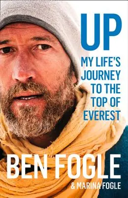 Oben: Die Reise meines Lebens auf den Gipfel des Everest - Up: My Life's Journey to the Top of Everest