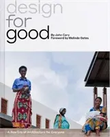 Design für das Gute: Eine neue Ära der Architektur für alle - Design for Good: A New Era of Architecture for Everyone