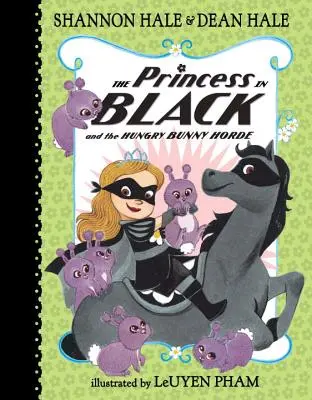 Die Prinzessin in Schwarz und die hungrige Hasenhorde - The Princess in Black and the Hungry Bunny Horde