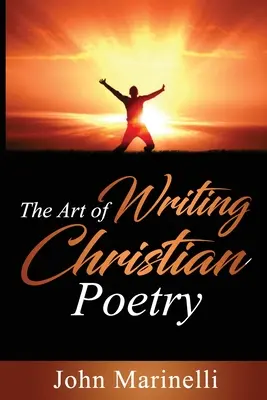 Die Kunst, christliche Poesie zu schreiben - The Art of Writing Christian Poetry