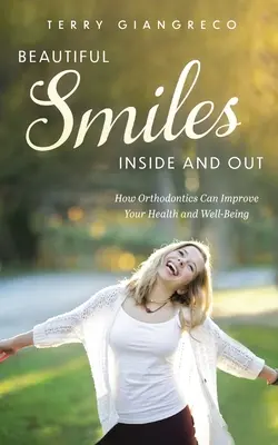 Schönes Lächeln von innen und außen: Wie die Kieferorthopädie Ihre Gesundheit und Ihr Wohlbefinden verbessern kann - Beautiful Smiles Inside and Out: How Orthodontics Can Improve Your Health and Well-Being