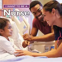 Ich möchte Krankenschwester werden - I Want to Be a Nurse