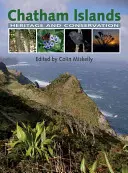 Chatham-Inseln: Erbe und Erhaltung - Chatham Islands: Heritage and Conservation