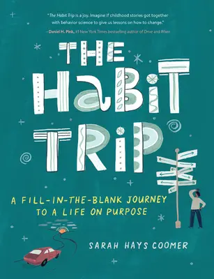 Die Gewohnheitsreise: Eine Reise zu einem Leben mit Sinn - The Habit Trip: A Fill-In-The-Blank Journey to a Life on Purpose