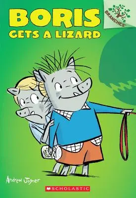 Boris bekommt eine Eidechse: Ein Zweigbuch (Boris #2), 2 - Boris Gets a Lizard: A Branches Book (Boris #2), 2