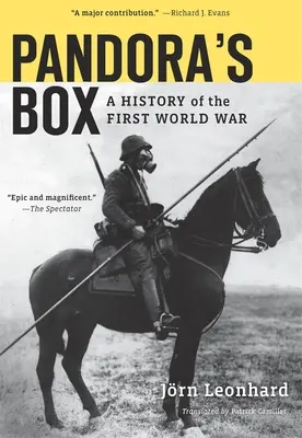 Die Büchse der Pandora: Eine Geschichte des Ersten Weltkriegs - Pandora's Box: A History of the First World War