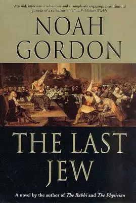 Der letzte Jude: Ein Roman über die spanische Inquisition - The Last Jew: A Novel of the Spanish Inquisition