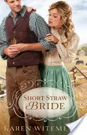 Die Kurzstroh-Braut - Short-Straw Bride