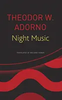 Nachtmusik: Aufsätze über Musik 1928-1962 - Night Music: Essays on Music 1928-1962