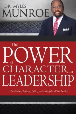 Die Macht des Charakters in der Führung: Wie sich Werte, Moral, Ethik und Prinzipien auf Führungskräfte auswirken - The Power of Character in Leadership: How Values, Morals, Ethics, and Principles Affect Leaders