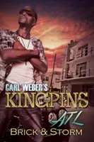 Carl Webers Kingpins: ATL - Carl Weber's Kingpins: ATL