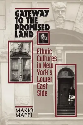 Das Tor zum gelobten Land: Ethnizität und Kultur in der Lower East Side von New York - Gateway to the Promised Land: Ethnicity and Culture in New York's Lower East Side