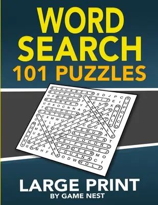 Wortsuche 101 Puzzles in Großdruck: Lustige und herausfordernde Puzzlespiele für Erwachsene und Kinder - Word Search 101 Puzzles Large Print: Fun & Challenging Puzzle Games for Adults and Kids