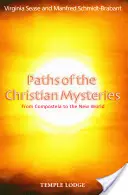 Wege der christlichen Mysterien: Von Compostela bis zur Neuen Welt - Paths of the Christian Mysteries: From Compostela to the New World