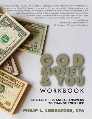 Gott, Geld & Du Arbeitsbuch: 60 Tage finanzielle Antworten, die Ihr Leben verändern - God, Money & You Workbook: 60 Days of Financial Answers to Change Your Life