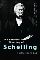 Die politische Theologie Schellings - The Political Theology of Schelling