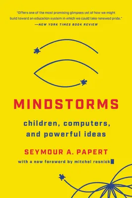 Mindstorms: Kinder, Computer und mächtige Ideen - Mindstorms: Children, Computers, and Powerful Ideas