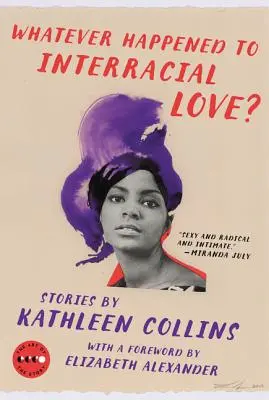 Was ist aus der interrassischen Liebe geworden? Geschichten - Whatever Happened to Interracial Love?: Stories