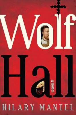 Die Wolfshalle - Wolf Hall