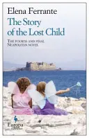 Die Geschichte des verlorenen Kindes: Ein Roman (Neapolitanische Romane, 4) - The Story of the Lost Child: A Novel (Neapolitan Novels, 4)