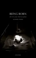 Geboren werden: Geburt und Philosophie - Being Born: Birth and Philosophy