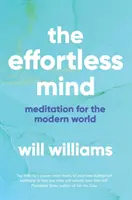 Effortless Mind - Meditation für die moderne Welt - Effortless Mind - Meditation for the Modern World