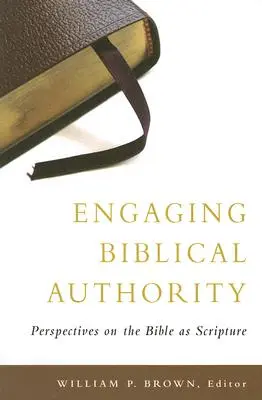 Auseinandersetzung mit biblischer Autorität: Perspektiven auf die Bibel als Heilige Schrift - Engaging Biblical Authority: Perspectives on the Bible as Scripture