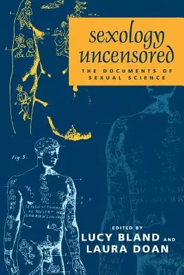Sexologie unzensiert: Die Dokumente der Sexualwissenschaft - Sexology Uncensored: The Documents of Sexual Science