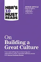 HBR's 10 Must Reads on Building a Great Culture (mit Bonusartikel How to Build a Culture of Originality von Adam Grant) - Hbr's 10 Must Reads on Building a Great Culture (with Bonus Article How to Build a Culture of Originality by Adam Grant)