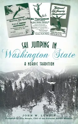 Skispringen im Bundesstaat Washington: Eine nordische Tradition - Ski Jumping in Washington State: A Nordic Tradition