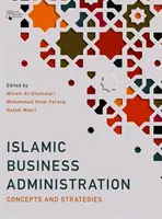 Islamische Betriebswirtschaftslehre: Konzepte und Strategien - Islamic Business Administration: Concepts and Strategies