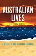 Australische Leben: Eine intime Geschichte - Australian Lives: An Intimate History