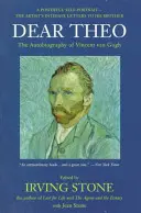 Lieber Theo: Die Autobiographie von Vincent Van Gogh - Dear Theo: The Autobiography of Vincent Van Gogh