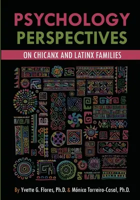 Psychologische Perspektiven auf Chicanx- und Latinx-Familien - Psychological Perspectives on Chicanx and Latinx Families