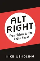 Alt-Right: Von 4chan bis zum Weißen Haus - Alt-Right: From 4chan to the White House