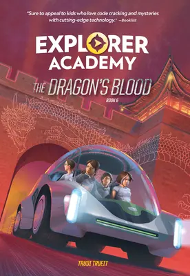 Entdecker-Akademie: Das Blut des Drachen (Buch 6) - Explorer Academy: The Dragon's Blood (Book 6)