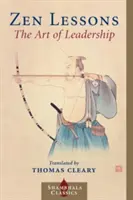 Zen-Lektionen: Die Kunst des Führens - Zen Lessons: The Art of Leadership