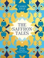 Safrangeschichten - Rezepte aus der persischen Küche - Saffron Tales - Recipes from the Persian Kitchen