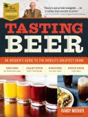 Tasting Beer, 2. Auflage: Ein Insider-Leitfaden für das beste Getränk der Welt - Tasting Beer, 2nd Edition: An Insider's Guide to the World's Greatest Drink