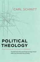 Politische Theologie: Vier Kapitel über den Begriff der Souveränität - Political Theology: Four Chapters on the Concept of Sovereignty