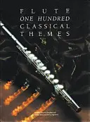 100 klassische Themen für Flöte - 100 Classical Themes for Flute