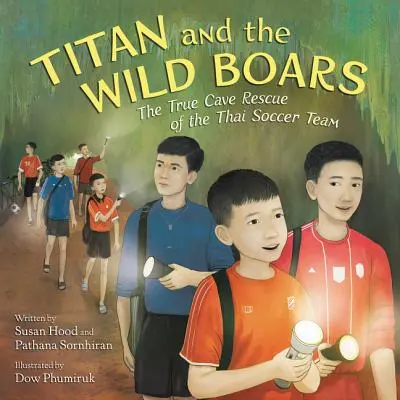 Titan und die Wildschweine: Die wahre Höhlenrettung der thailändischen Fußballmannschaft - Titan and the Wild Boars: The True Cave Rescue of the Thai Soccer Team