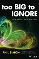 Zu groß zum Ignorieren: Der Business Case für Big Data - Too Big to Ignore: The Business Case for Big Data