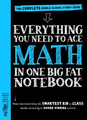 Alles, was du für Mathe brauchst, in einem großen fetten Heft: Der komplette Studienführer für die Mittelstufe - Everything You Need to Ace Math in One Big Fat Notebook: The Complete Middle School Study Guide