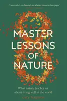 Acht Meisterlektionen der Natur - Eight Master Lessons of Nature