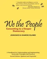 Wir, das Volk: Die Zustimmung zu einer vertieften Demokratie - We the People: Consenting to a Deeper Democracy