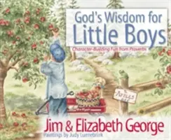 Gottes Weisheit für kleine Jungen: Charakterbildender Spaß aus den Sprüchen - God's Wisdom for Little Boys: Character-Building Fun from Proverbs